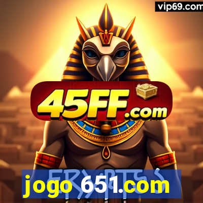 jogo 651.com